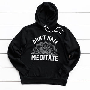 Meditate Hoodie SUPER SOFT & HIGH QUALITY BRAND